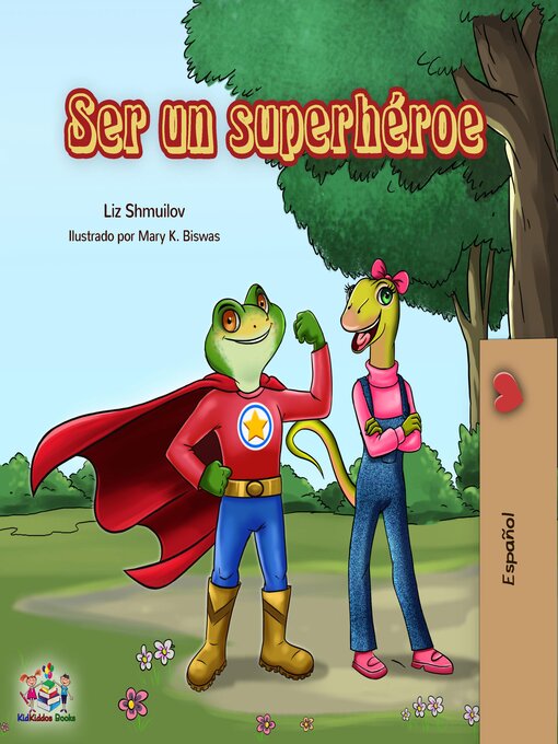 Title details for Ser un superhéroe by Liz Shmuilov - Available